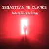 Sebastian De Clarke - Nobody Listen to Techno - Single